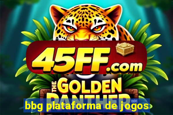bbg plataforma de jogos